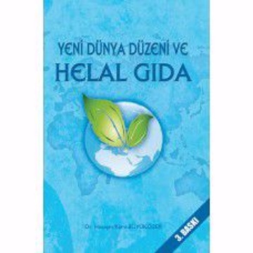Yeni Dünya Düzeni ve Helal Gıda için ayrıntıları göster Yeni Dünya Düzeni ve Helal Gıda resmi