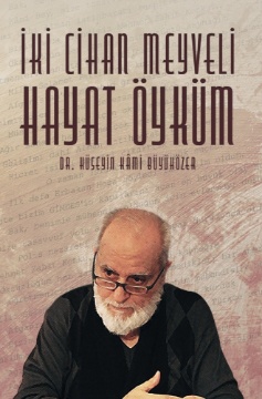İki Cihan Meyveli Hayat Öyküm için ayrıntıları göster İki Cihan Meyveli Hayat Öyküm resmi